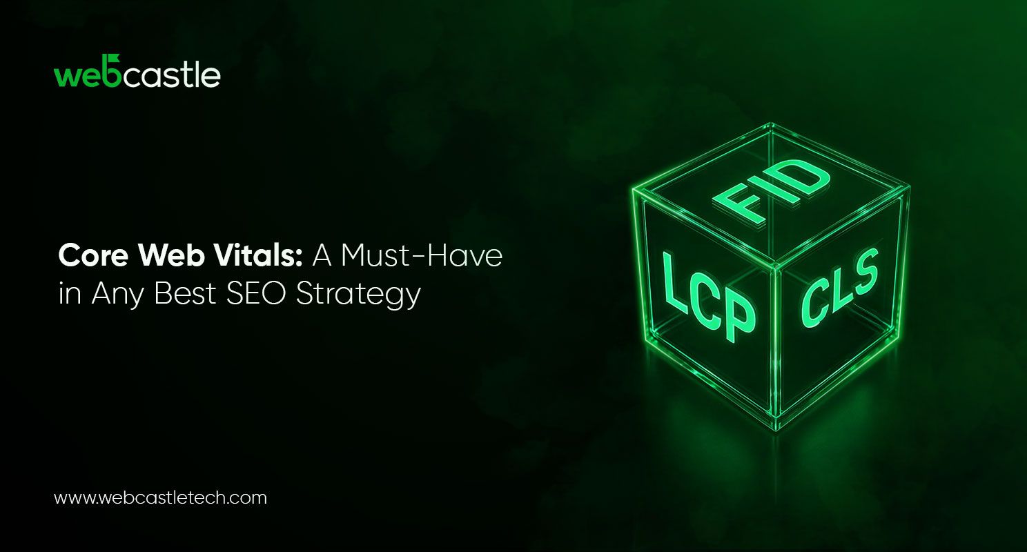 Core Web Vitals: A Must-Have in Any Best SEO Strategy