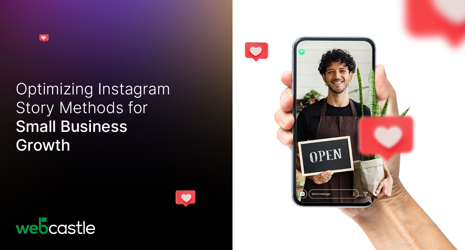 Optimizing Instagram Story Methods For Small Business Growth