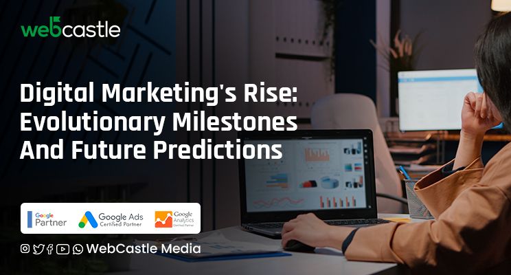 Digital Marketing's Rise: Evolutionary Milestones and Future Predictions