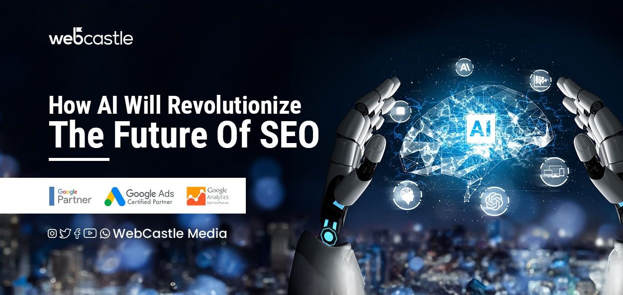 How AI Will Revolutionize The Future Of SEO
