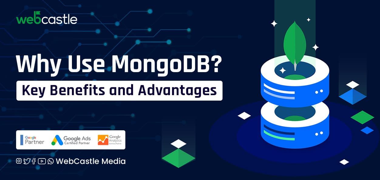 Why Use MongoDB? Key Benefits and Advantages