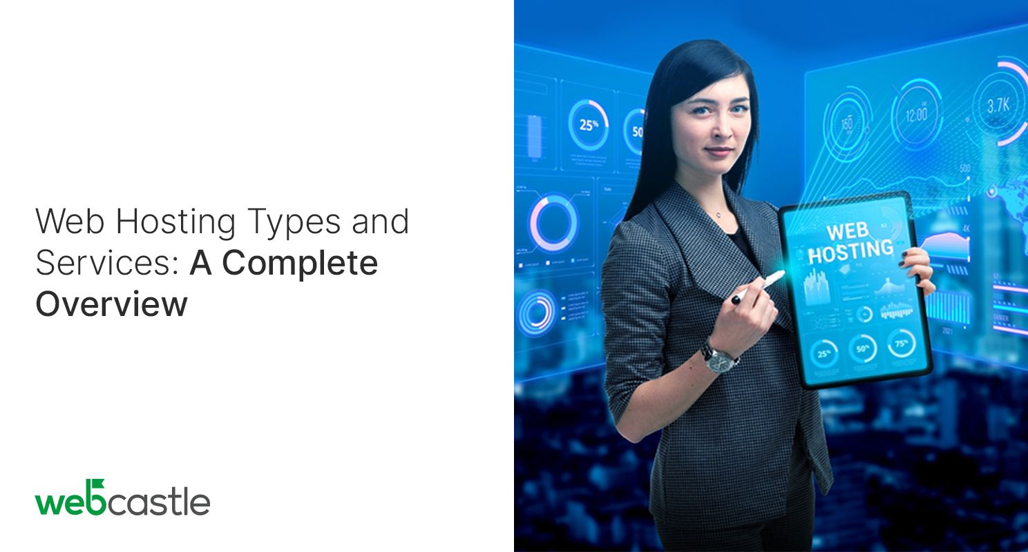Web Hosting Types and Services: A Complete Overview
